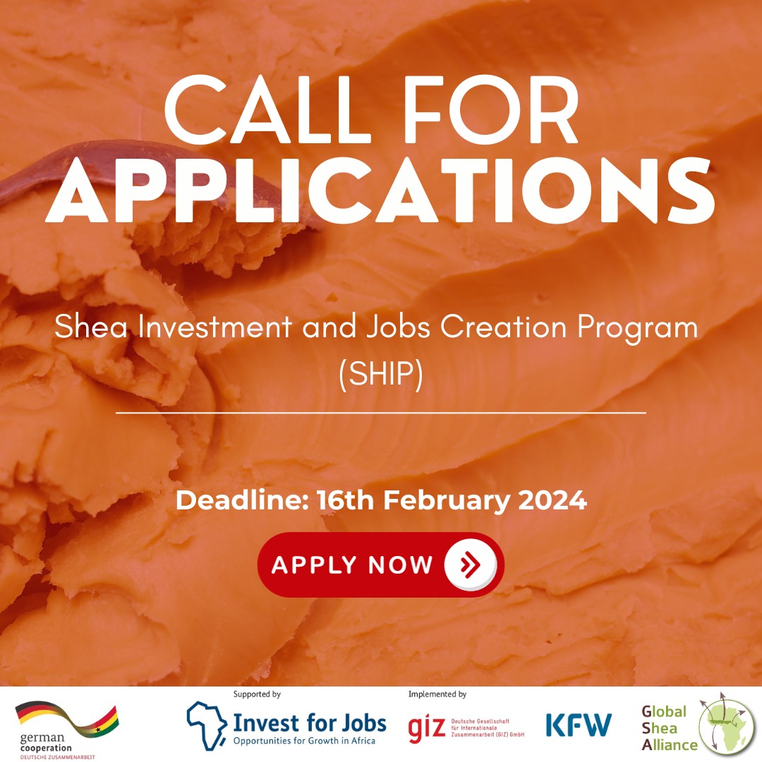 Call for Applications. Shea Investment and Jobs Creation Program